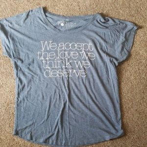 We accept the love we think we deserve shirt